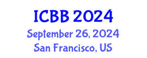 International Conference on Bioinformatics and Biomedicine (ICBB) September 26, 2024 - San Francisco, United States