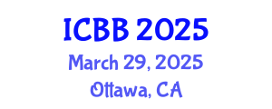 International Conference on Bioinformatics and Biomedicine (ICBB) March 29, 2025 - Ottawa, Canada
