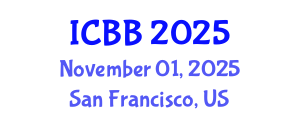 International Conference on Bioinformatics and Biomedicine (ICBB) November 01, 2025 - San Francisco, United States
