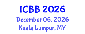 International Conference on Bioinformatics and Biomedicine (ICBB) December 06, 2026 - Kuala Lumpur, Malaysia International Conference on Bioinformatics and Biomedicine (ICBB) December 06, 2026 - Kuala Lumpur, Malaysia