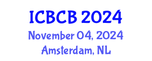 International Conference on Bioinformatics and Computational Biology (ICBCB) November 04, 2024 - Amsterdam, Netherlands
