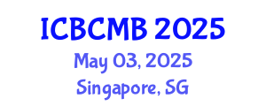 International Conference on Bioinformatics and Computational Molecular Biology (ICBCMB) May 03, 2025 - Singapore, Singapore