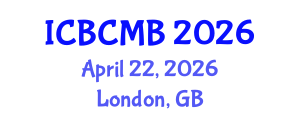 International Conference on Bioinformatics and Computational Molecular Biology (ICBCMB) April 22, 2026 - London, United Kingdom