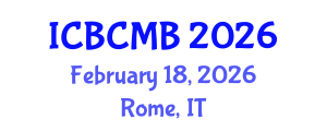 International Conference on Bioinformatics and Computational Molecular Biology (ICBCMB) February 18, 2026 - Rome, Italy