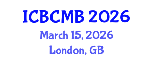 International Conference on Bioinformatics and Computational Molecular Biology (ICBCMB) March 15, 2026 - London, United Kingdom