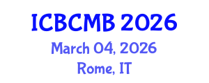 International Conference on Bioinformatics and Computational Molecular Biology (ICBCMB) March 04, 2026 - Rome, Italy