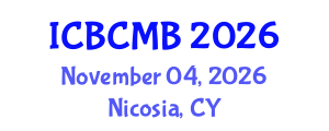 International Conference on Bioinformatics and Computational Molecular Biology (ICBCMB) November 04, 2026 - Nicosia, Cyprus International Conference on Bioinformatics and Computational Molecular Biology (ICBCMB) November 04, 2026 - Nicosia, Cyprus