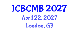 International Conference on Bioinformatics and Computational Molecular Biology (ICBCMB) April 22, 2027 - London, United Kingdom International Conference on Bioinformatics and Computational Molecular Biology (ICBCMB) April 22, 2027 - London, United Kingdom