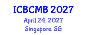 International Conference on Bioinformatics and Computational Molecular Biology (ICBCMB) April 24, 2027 - Singapore, Singapore International Conference on Bioinformatics and Computational Molecular Biology (ICBCMB) April 24, 2027 - Singapore, Singapore