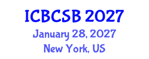 International Conference on Bioinformatics and Computational Systems Biology (ICBCSB) January 28, 2027 - New York, United States International Conference on Bioinformatics and Computational Systems Biology (ICBCSB) January 28, 2027 - New York, United States