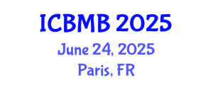 International Conference on Bioinformatics and Molecular Biology (ICBMB) June 24, 2025 - Paris, France