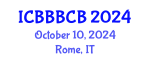 International Conference on Bioinformatics, Biomedicine, Biotechnology and Computational Biology (ICBBBCB) October 10, 2024 - Rome, Italy