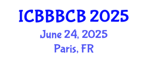 International Conference on Bioinformatics, Biomedicine, Biotechnology and Computational Biology (ICBBBCB) June 24, 2025 - Paris, France