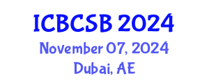 International Conference on Bioinformatics, Computational and Systems Biology (ICBCSB) November 07, 2024 - Dubai, United Arab Emirates