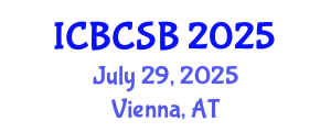International Conference on Bioinformatics, Computational and Systems Biology (ICBCSB) July 29, 2025 - Vienna, Austria