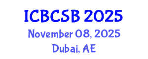 International Conference on Bioinformatics, Computational and Systems Biology (ICBCSB) November 08, 2025 - Dubai, United Arab Emirates