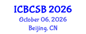 International Conference on Bioinformatics, Computational and Systems Biology (ICBCSB) October 06, 2026 - Beijing, China