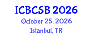 International Conference on Bioinformatics, Computational and Systems Biology (ICBCSB) October 25, 2026 - Istanbul, Turkey