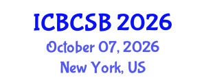 International Conference on Bioinformatics, Computational and Systems Biology (ICBCSB) October 07, 2026 - New York, United States