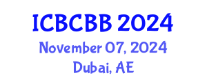 International Conference on Bioinformatics, Computational Biology and Bioengineering (ICBCBB) November 07, 2024 - Dubai, United Arab Emirates