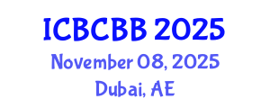 International Conference on Bioinformatics, Computational Biology and Bioengineering (ICBCBB) November 08, 2025 - Dubai, United Arab Emirates