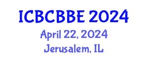 International Conference on Bioinformatics, Computational Biology and Biomedical Engineering (ICBCBBE) April 22, 2024 - Jerusalem, Israel