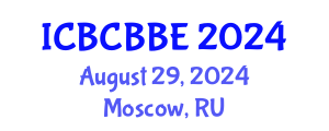 International Conference on Bioinformatics, Computational Biology and Biomedical Engineering (ICBCBBE) August 29, 2024 - Moscow, Russia