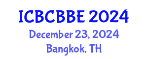 International Conference on Bioinformatics, Computational Biology and Biomedical Engineering (ICBCBBE) December 23, 2024 - Bangkok, Thailand