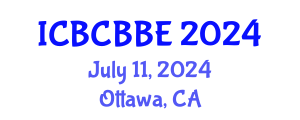 International Conference on Bioinformatics, Computational Biology and Biomedical Engineering (ICBCBBE) July 11, 2024 - Ottawa, Canada