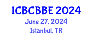 International Conference on Bioinformatics, Computational Biology and Biomedical Engineering (ICBCBBE) June 27, 2024 - Istanbul, Turkey