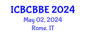 International Conference on Bioinformatics, Computational Biology and Biomedical Engineering (ICBCBBE) May 02, 2024 - Rome, Italy