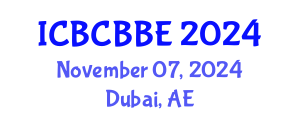 International Conference on Bioinformatics, Computational Biology and Biomedical Engineering (ICBCBBE) November 07, 2024 - Dubai, United Arab Emirates