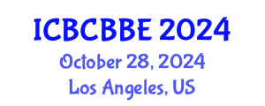 International Conference on Bioinformatics, Computational Biology and Biomedical Engineering (ICBCBBE) October 28, 2024 - Los Angeles, United States