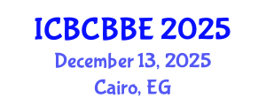 International Conference on Bioinformatics, Computational Biology and Biomedical Engineering (ICBCBBE) December 13, 2025 - Cairo, Egypt