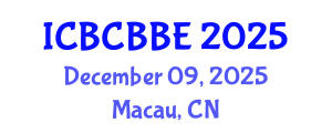 International Conference on Bioinformatics, Computational Biology and Biomedical Engineering (ICBCBBE) December 09, 2025 - Macau, China
