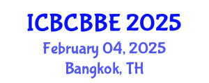 International Conference on Bioinformatics, Computational Biology and Biomedical Engineering (ICBCBBE) February 04, 2025 - Bangkok, Thailand