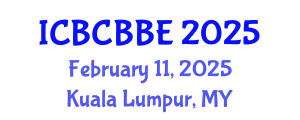 International Conference on Bioinformatics, Computational Biology and Biomedical Engineering (ICBCBBE) February 11, 2025 - Kuala Lumpur, Malaysia