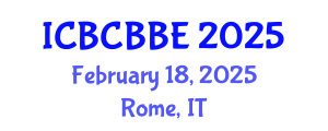 International Conference on Bioinformatics, Computational Biology and Biomedical Engineering (ICBCBBE) February 18, 2025 - Rome, Italy