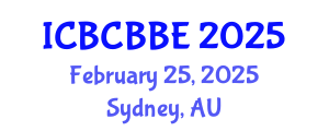 International Conference on Bioinformatics, Computational Biology and Biomedical Engineering (ICBCBBE) February 25, 2025 - Sydney, Australia