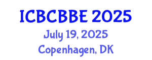 International Conference on Bioinformatics, Computational Biology and Biomedical Engineering (ICBCBBE) July 19, 2025 - Copenhagen, Denmark