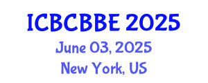 International Conference on Bioinformatics, Computational Biology and Biomedical Engineering (ICBCBBE) June 03, 2025 - New York, United States