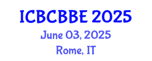 International Conference on Bioinformatics, Computational Biology and Biomedical Engineering (ICBCBBE) June 03, 2025 - Rome, Italy