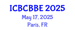 International Conference on Bioinformatics, Computational Biology and Biomedical Engineering (ICBCBBE) May 17, 2025 - Paris, France