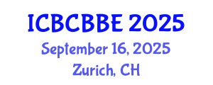International Conference on Bioinformatics, Computational Biology and Biomedical Engineering (ICBCBBE) September 16, 2025 - Zurich, Switzerland