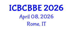 International Conference on Bioinformatics, Computational Biology and Biomedical Engineering (ICBCBBE) April 08, 2026 - Rome, Italy