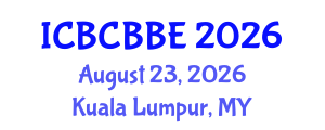 International Conference on Bioinformatics, Computational Biology and Biomedical Engineering (ICBCBBE) August 23, 2026 - Kuala Lumpur, Malaysia