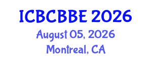 International Conference on Bioinformatics, Computational Biology and Biomedical Engineering (ICBCBBE) August 05, 2026 - Montreal, Canada