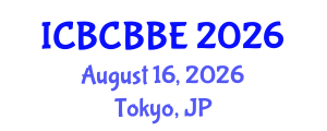 International Conference on Bioinformatics, Computational Biology and Biomedical Engineering (ICBCBBE) August 16, 2026 - Tokyo, Japan