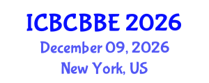 International Conference on Bioinformatics, Computational Biology and Biomedical Engineering (ICBCBBE) December 09, 2026 - New York, United States