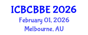 International Conference on Bioinformatics, Computational Biology and Biomedical Engineering (ICBCBBE) February 01, 2026 - Melbourne, Australia